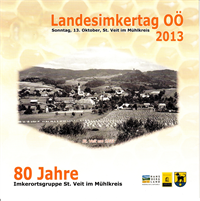 <strong>Landesimkertag OÖ und 80 Jahre Imkerverein St. Veit - 13. Oktober 2013</strong>